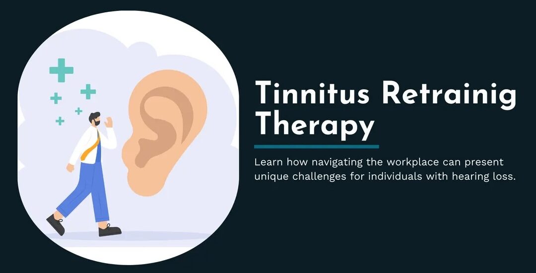 Tinnitus Retraining Therapy (TRT)